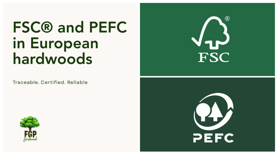 FSC® and PEFC in European Hardwoods: