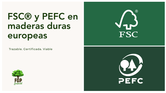 FSC® y PEFC en maderas duras europeas